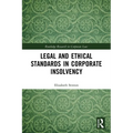 Legal and Ethical Standards in Corporate Insolvency