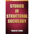 Studies In Structural Sociology