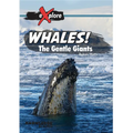 Whales!: The Gentle Giants