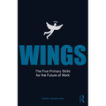 Wings: The Five Primary Skills for the Future of Work
