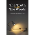 The Truth Is in the Words