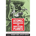 Atomic Werewolves and Man-Eating Plants: When Men's Adventure Magazines Got Weird