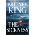 The Sickness: A Psychological Thriller