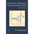 Simulated Cyclic Voltammograms: Basics of Electrochemical Kinetics