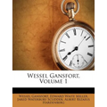 Wessel Gansfort, Volume 1