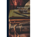Nathaniel Hawthorne's Tales: In 2 Vols