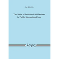 The Right of Individual Self-Defense in Public International Law