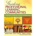 Guiding Professional Learning Communities: Inspiration, Challenge, Surprise, and Meaning