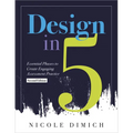 Design in Five: Essential Phases to Create Engaging Assessment Practice, Second Edition (Make Assessments More Relevant, Meaningful, and Focused on St