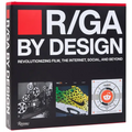 R/Ga by Design: Revolutionizing Film, the Internet, Social and Beyond