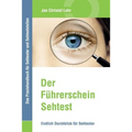 Der Führerschein-Sehtest: Endlich Durchblick für Sehtester