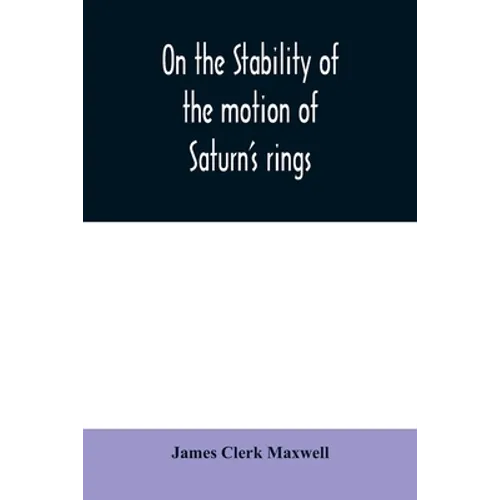 On the stability of the motion of Saturn's rings