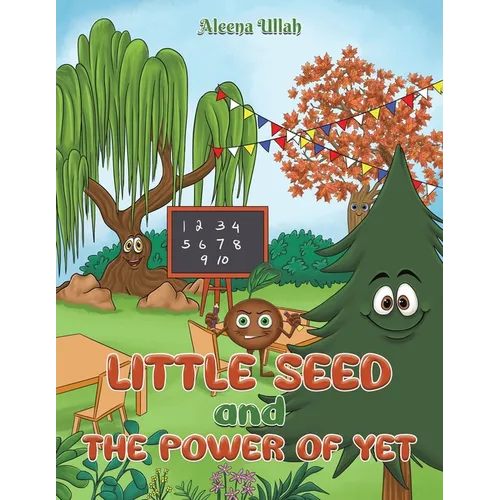 Little Seed and The Power of Yet
