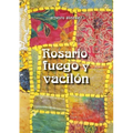Rosario, Fuego Y Vacilon