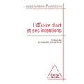 Art and Intention / L'oeuvre d'art et ses intentions
