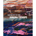 Janaina Tschäpe: Painting with the Wind