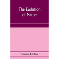 The evolution of matter