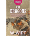 War Dragons: The Complete Adventures of Cordie, Soldier of Fortune, Volume 4