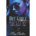 Hot Girlz and the Hustlas Who Love 'Em 2