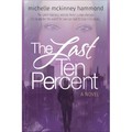 The Last Ten Percent