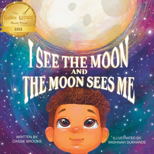 I See the Moon and the Moon Sees Me: I See the Moon and the Moon Sees Me