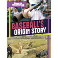 Baseball's Origin Story