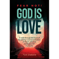 Fear Not! God is Love