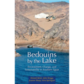 Bedouins by the Lake: Environment, Change, and Sustainability in Southern Egypt