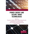 Power Energy and Secure Smart Technologies