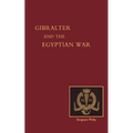 Reminiscences of Gibraltar, Egypt and the Egyptian War, 1882 (from the Ranks)