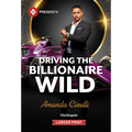Driving the Billionaire Wild