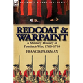 Redcoat & Warpaint: A Military History of Pontiac's War, 1760-1765