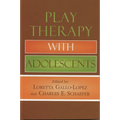 Play Therapy with Adolescents
