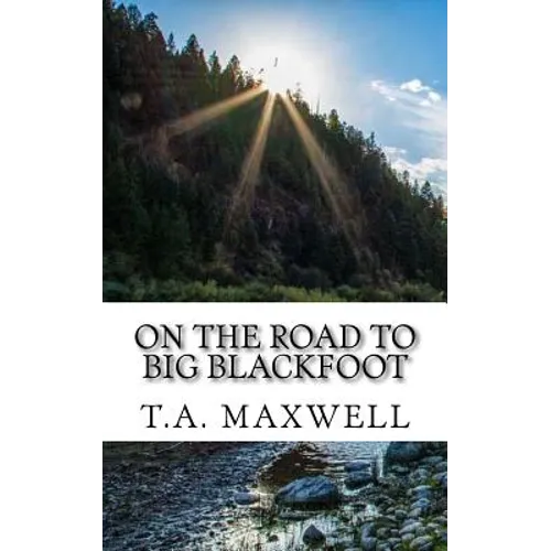 On the Road to Big Blackfoot