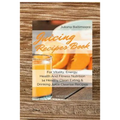 Juicing Recipes Book For Vitality, Energy, Health And Fitness Nutrition 14 Healthy Clean Eating & Drinking Juice Cleanse Recipes
