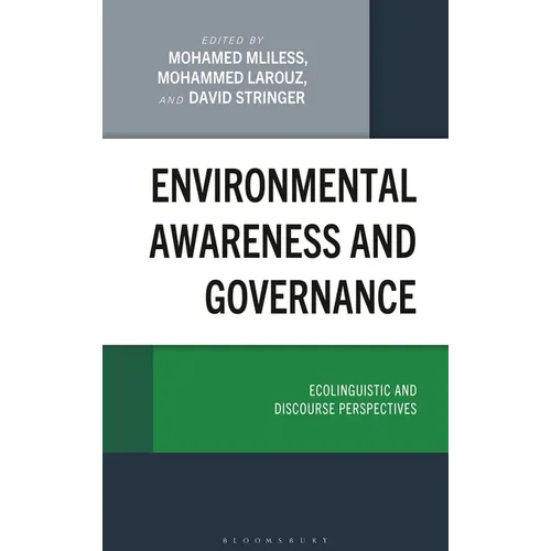 Environmental Awareness and Governance: Ecolinguistic and Discourse Perspectives
