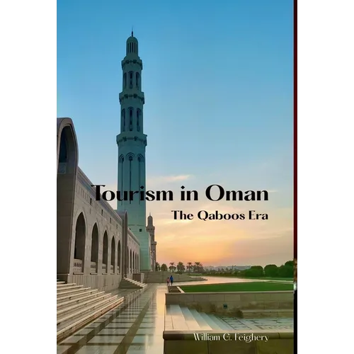Tourism in Oman: The Qaboos Era