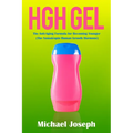 HGH Gel: The Anti-Aging Formula for Becoming Younger (The Somatropin Human Growth Hormone)