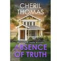 In the Absence of Truth: An Eastern Shore Mystery