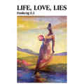 Life, Love, Lies