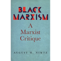 Black Marxism: A Marxist Critique