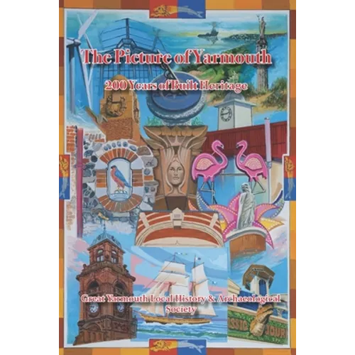 The Picture of Yarmouth: 200 Years of Built Heritage