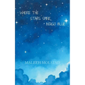 Where the Stars Shine Indigo Blue