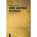 Der Antike Roman: Eine Einführung