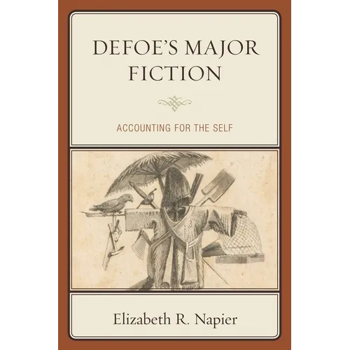 Defoe's Major Fiction: Accounting for the Self