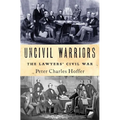 Uncivil Warriors: The Lawyers' Civil War