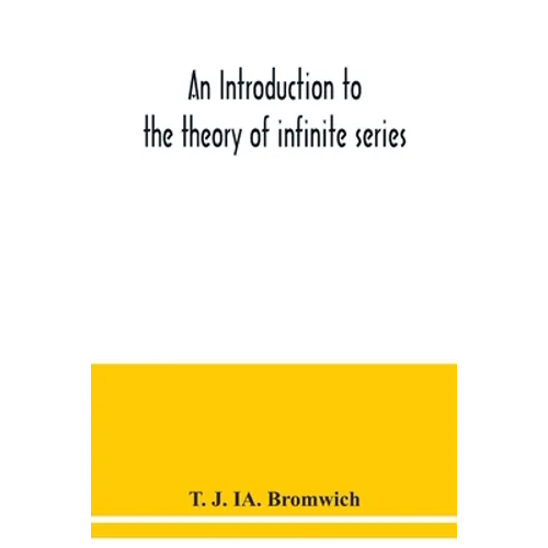 An introduction to the theory of infinite series