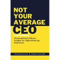 Not Your Average CEO