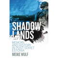 Shadowlands: Memory and History in Post-Soviet Estonia