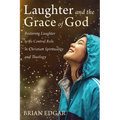 Laughter and the Grace of God